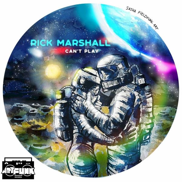 Rick Marshall - Can't Play / ArtFunk Records