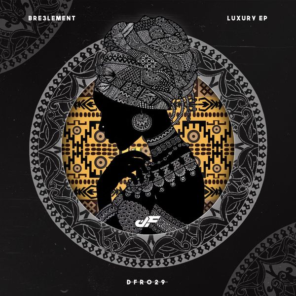 Bre3lement - Luxury EP / Deep Forest Records