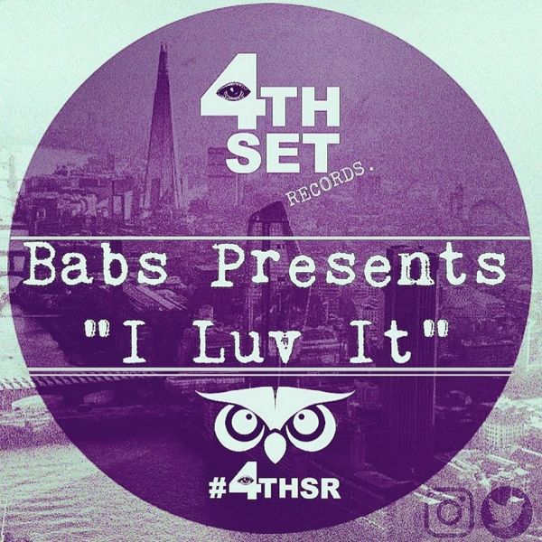 Babs Presents - I Luv It / 4th Set Records