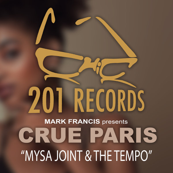 Crue Paris - Mysa Joint & The Tempo / 201 Records