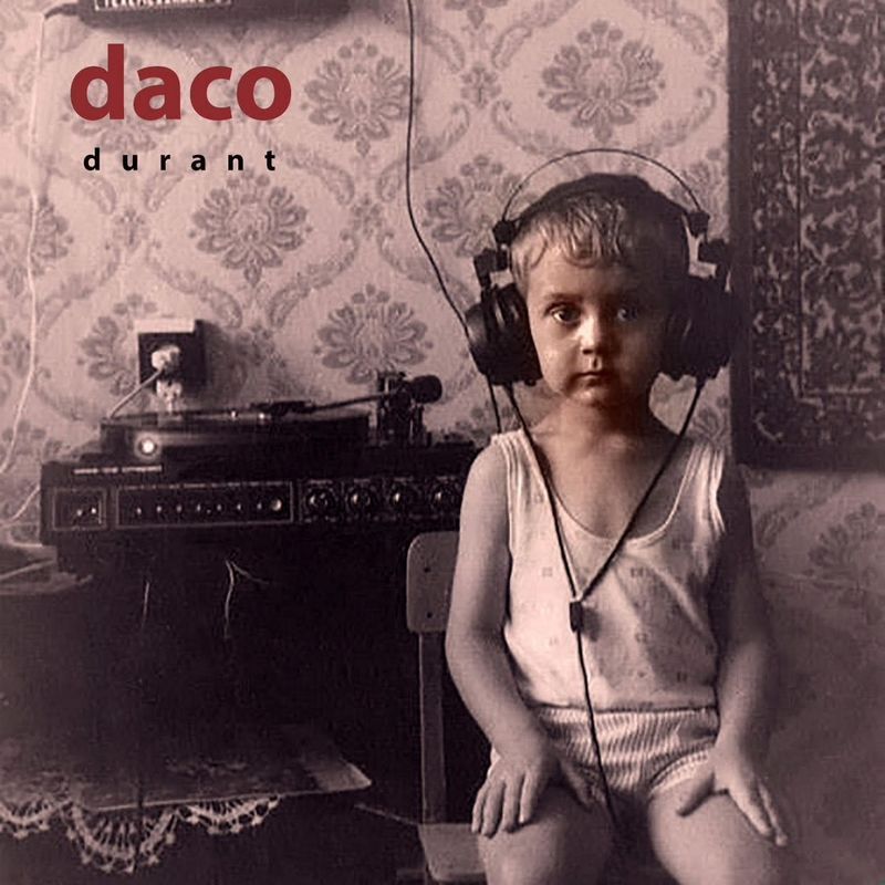 daco - Durant / Paper Recordings