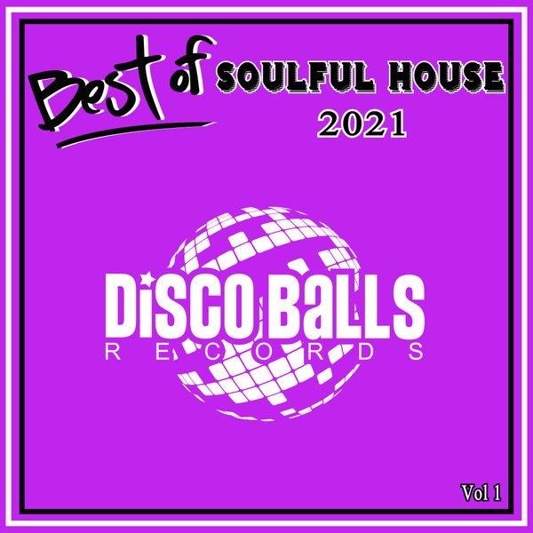 VA - Best Of Soulful 2021 Vol 1 / Disco Balls Records