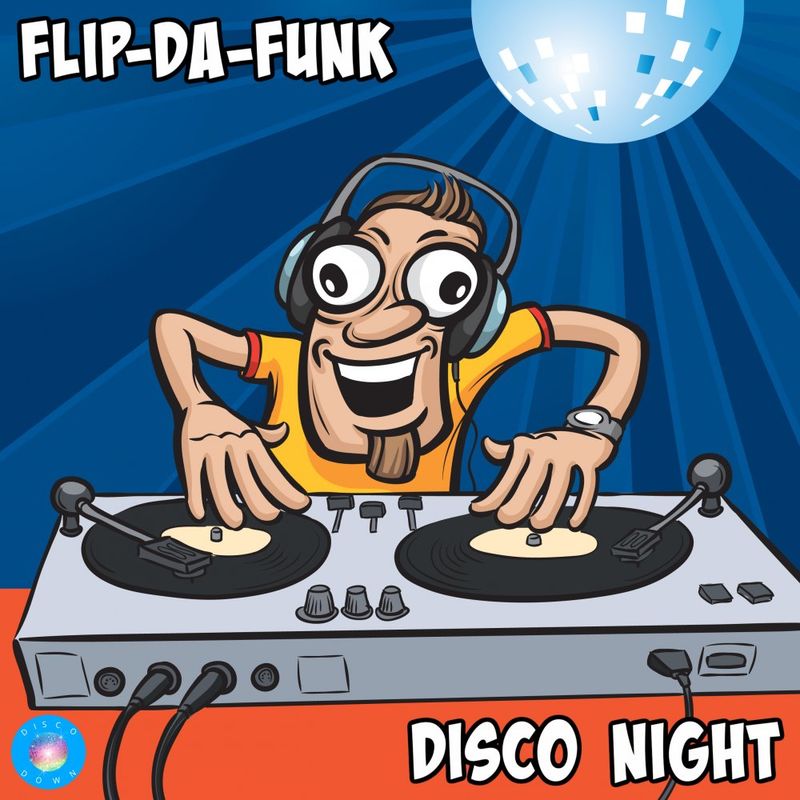 FLIP-DA-FUNK - Disco Night / Disco Down