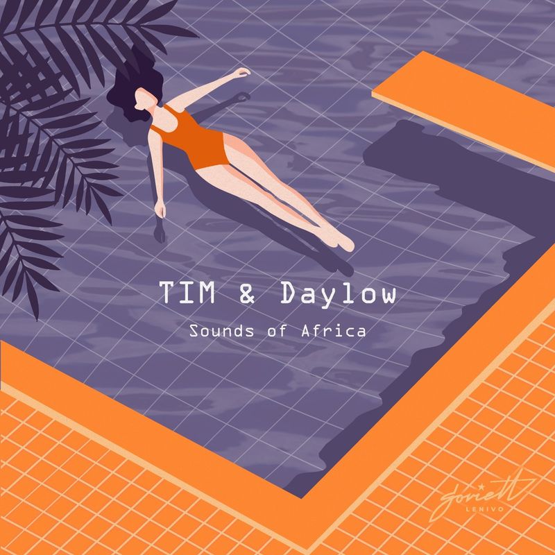 TIM & Daylow - Sounds of Africa / SOVIETT Lenivo