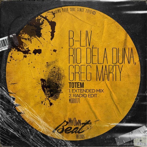 B-Liv, Rio Dela Duna, Greg Marty - Totem / My Own Beat Records