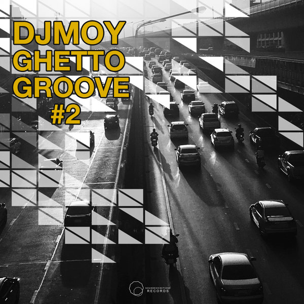 DJ Moy - Ghetto Groove #2 / Sound-Exhibitions-Records