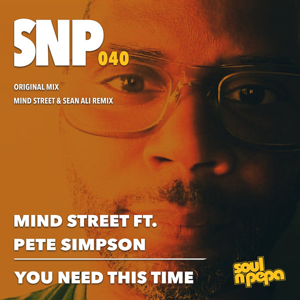 Mind Street feat. Pete Simpson - You Need This Time / Soul N Pepa