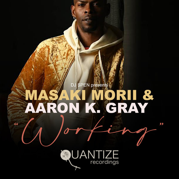 Masaki Morii and Aaron K. Gray - Working / Quantize Recordings