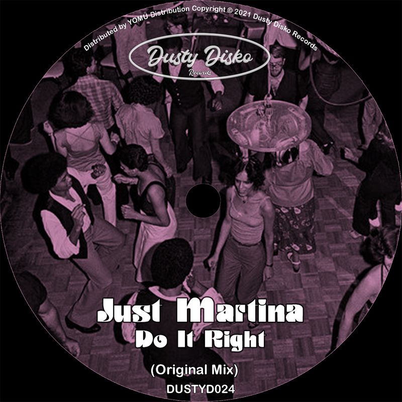 Just Martina - Do It Right / Dusty Disko