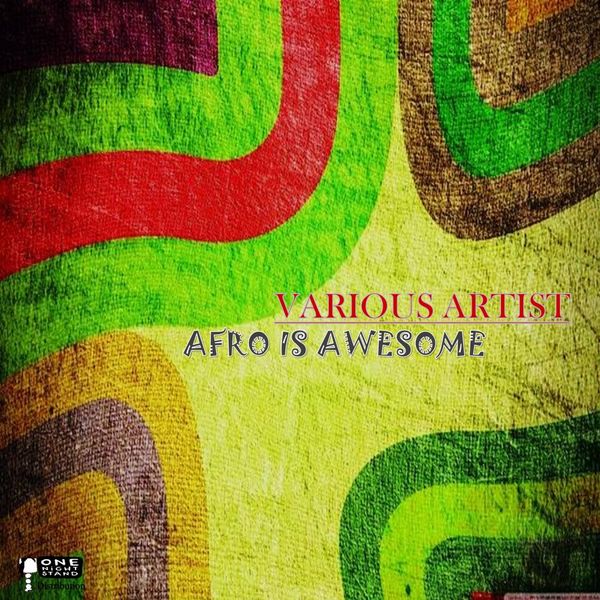 VA - Afro Is Awesome / One Night Stand Distribution