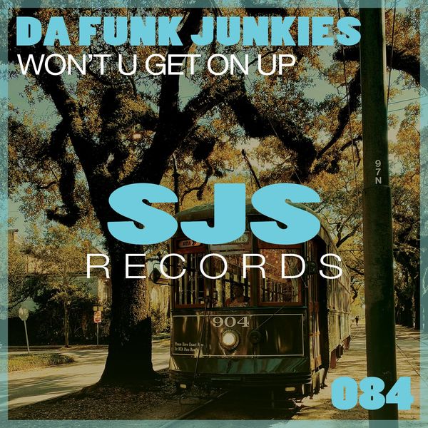 Da Funk Junkies - Won't U Get On Up / Sjs Records