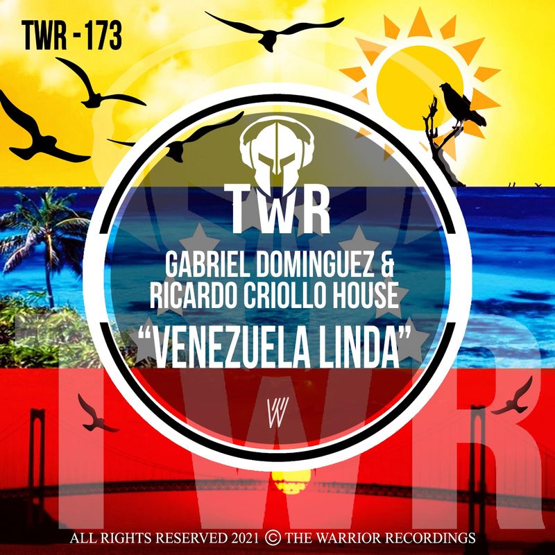 Gabriel Dominguez & Ricardo Criollo House - Venezuela Linda / The Warrior Recordings