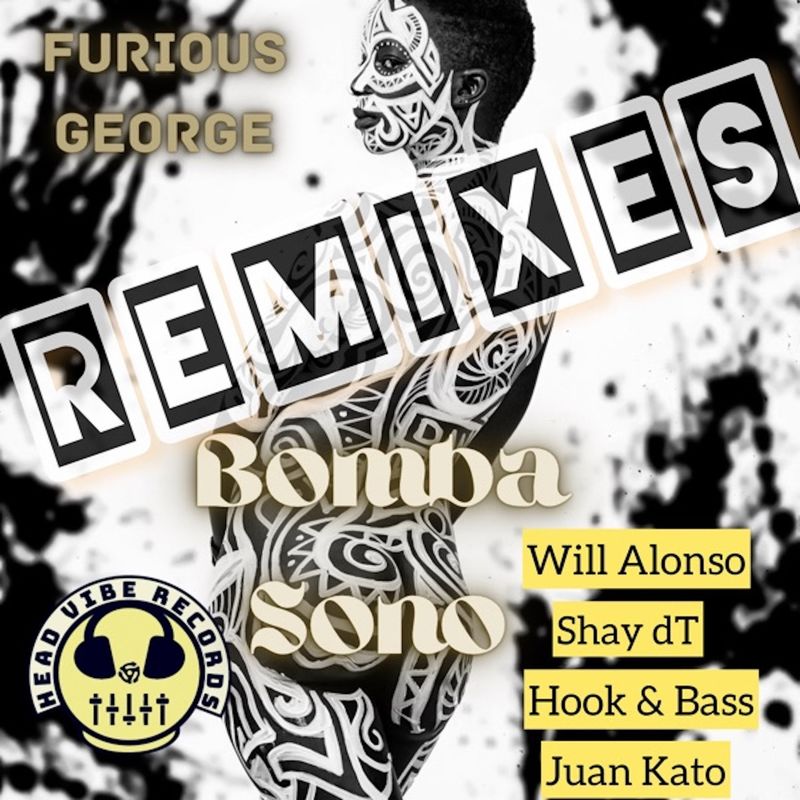 Furious George - Bomba Sono Remixes / Head Vibe Records