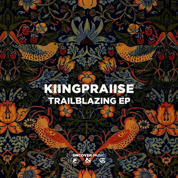 KiingPraiise - TrailBlazing / Uncover Music