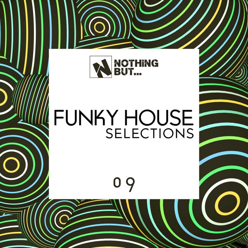 VA - Nothing But... Funky House Selections, Vol. 09 / Nothing But