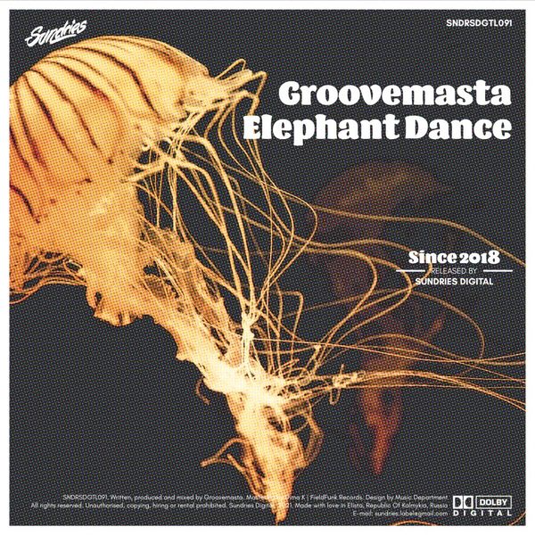 Groovemasta - Elephant Dance / Sundries Digital