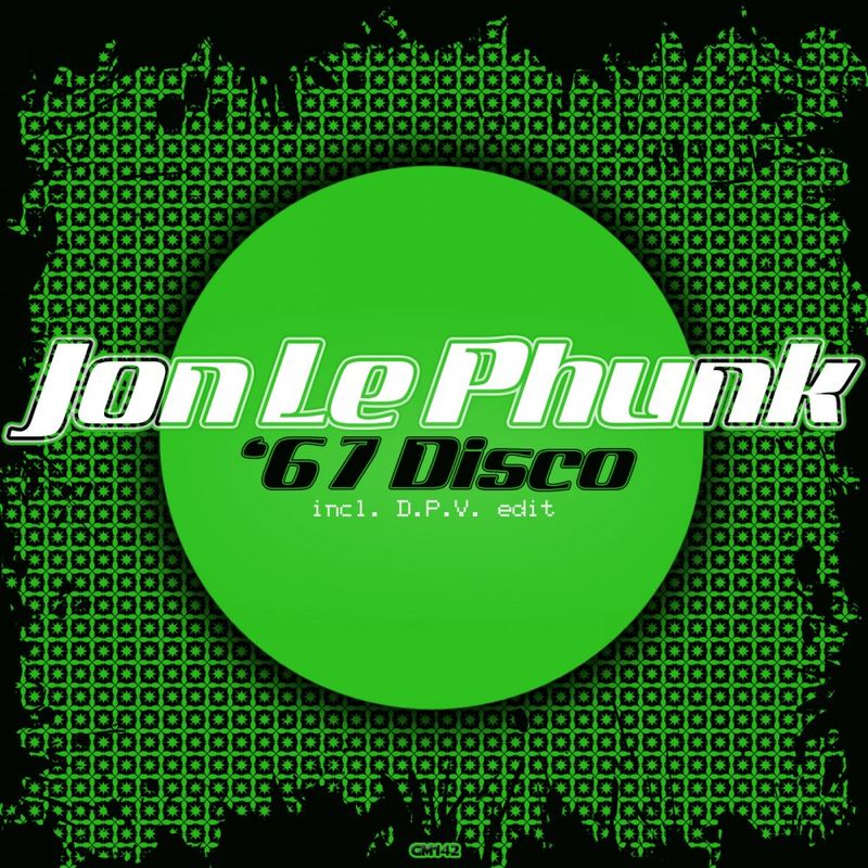 Jon Le Phunk - ‘67 Disco / Ginkgo Music