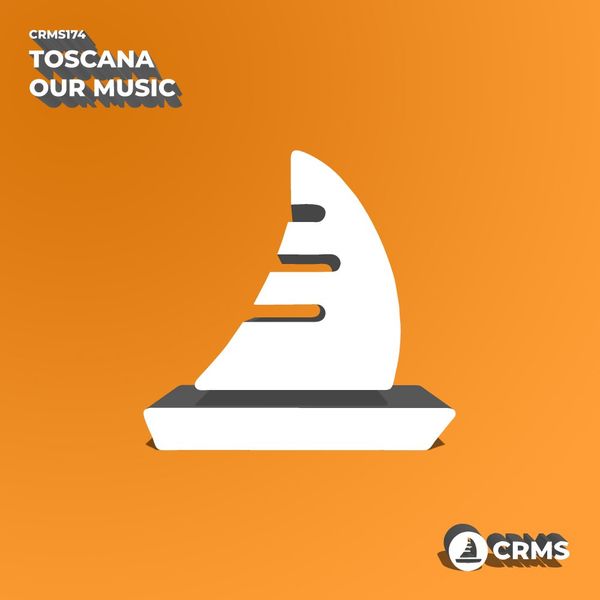 Toscana - Our Music / CRMS Records