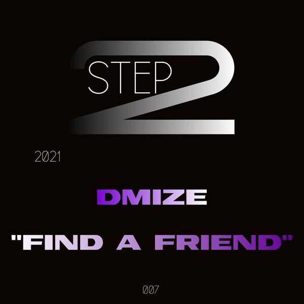 DMize - Find A Friend / STEP2