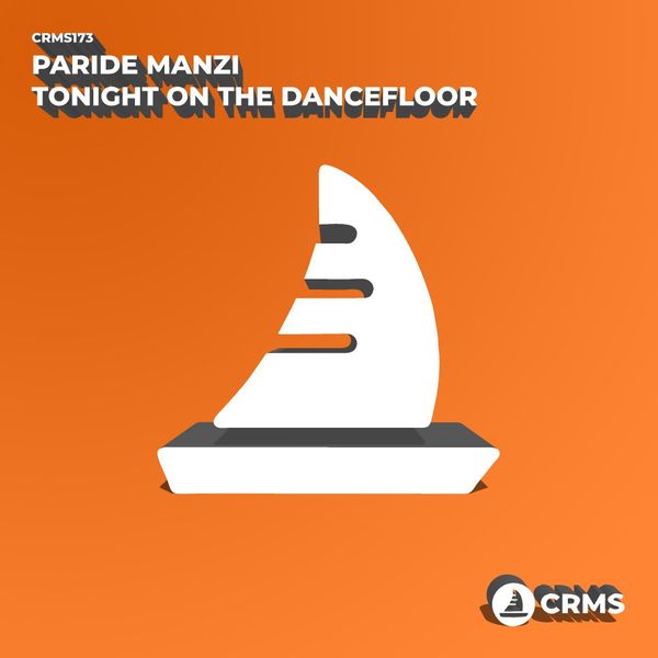 Paride Manzi - Tonight On The Dancefloor / CRMS Records