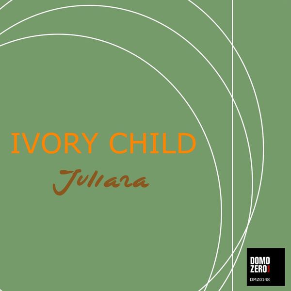 Ivory Child - Juliana / Domozero