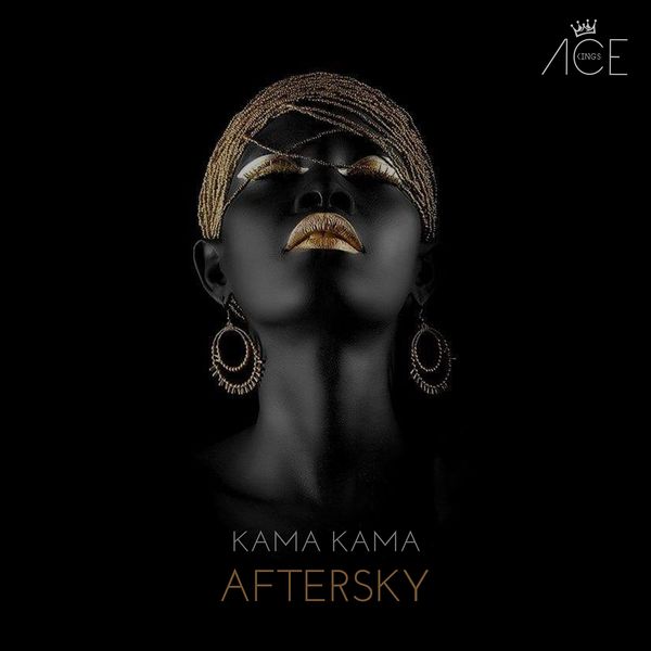 Aftersky - Kama Kama / Ace Kings
