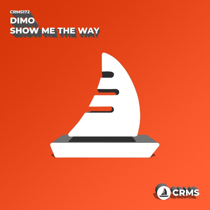 Dimo - Show Me The Way / CRMS Records