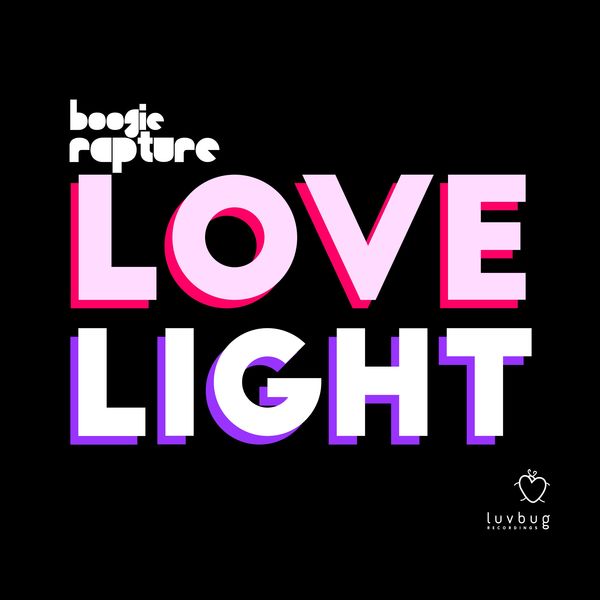 Boogie Rapture - Lovelight (Nathan G Luv From Above Rub) / Luvbug Recordings