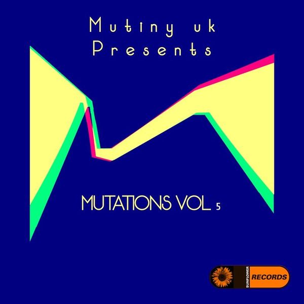 Mutiny UK - Mutations, Vol. 5 / Sunflower Records