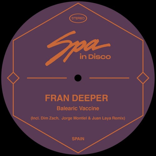 Fran Deeper - Balearic Vaccine / Spa In Disco