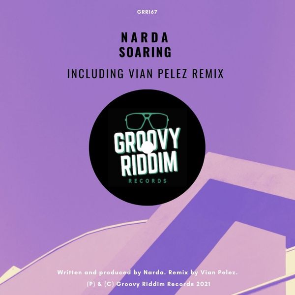 Narda - Soaring / Groovy Riddim Records