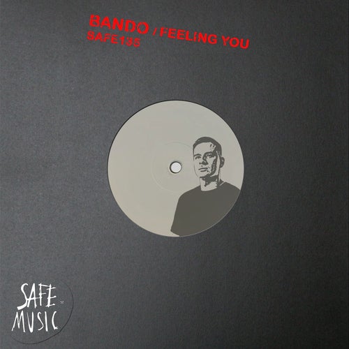 Bando (GR) - Feeling You EP / Safe Music