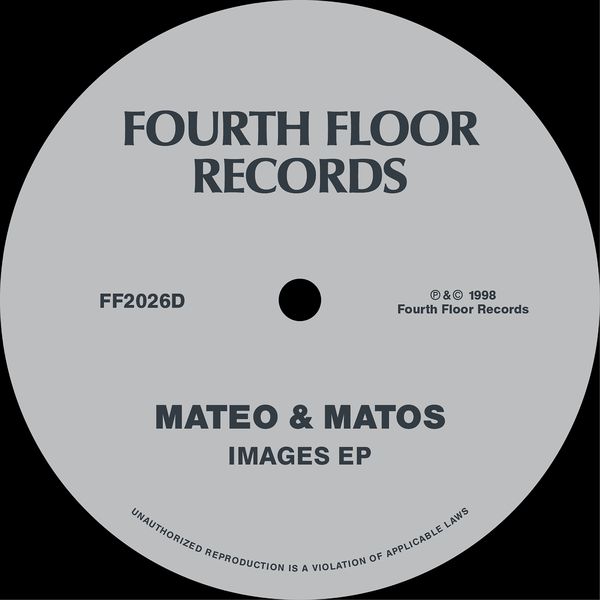 Mateo & Matos - Images EP / Fourth Floor Records