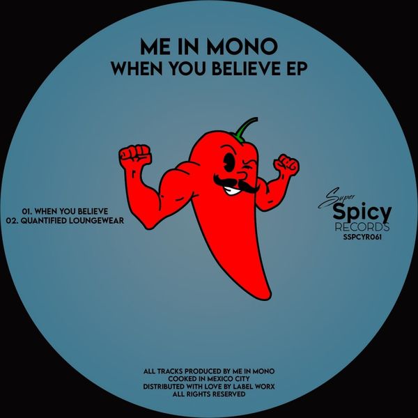 Me In Mono - When You Believe EP / Super Spicy Records