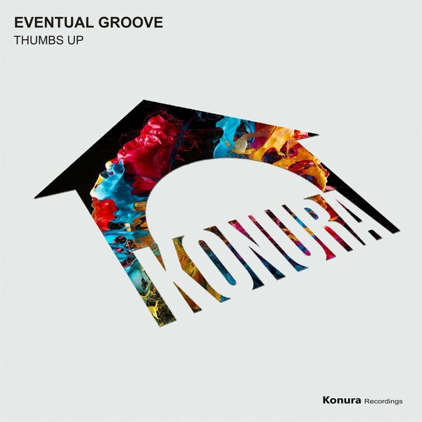 Eventual Groove - Thumbs Up / Konura Recordings