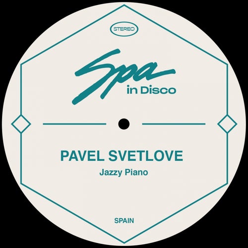 Pavel Svetlove - Jazzy Piano / Spa In Disco