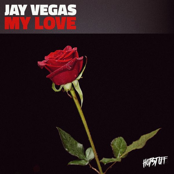 Jay Vegas - My Love / Hot Stuff
