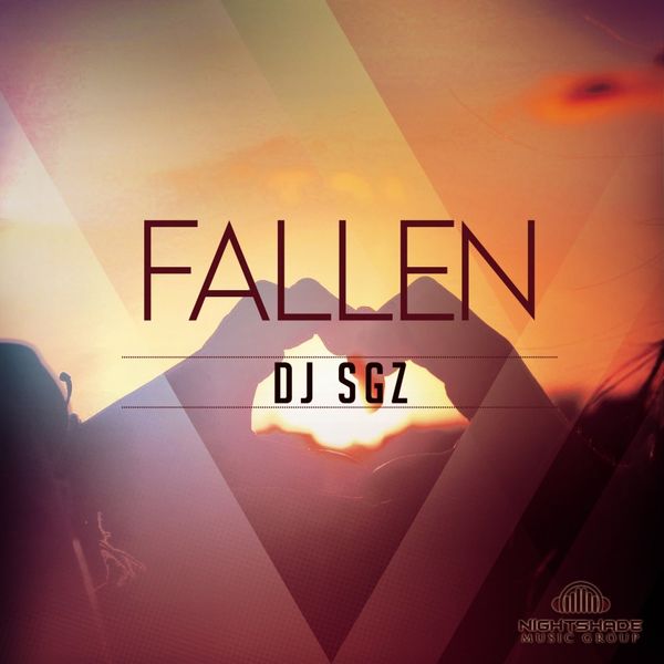 DJ SGZ - Fallen / Nightshade Music Group