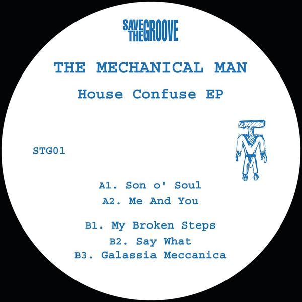 The Mechanical Man - House Confuse EP / Save The Groove