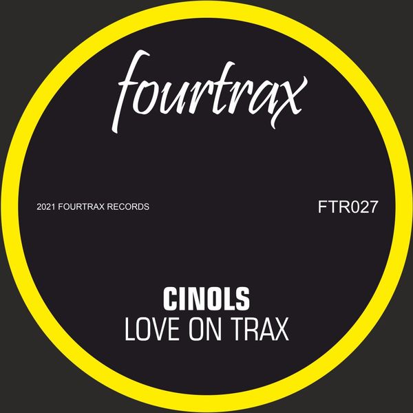 Cinols - Love On Trax / Four Trax