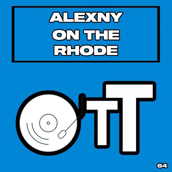 Alexny - On The Rhode / Over The Top