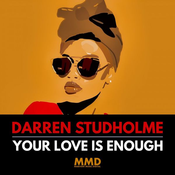 Darren Studholme - Your Love Is Enough / Marivent Music Digital