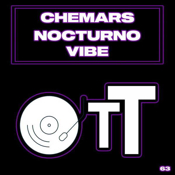 Chemars - Nocturno Vibe / Over The Top