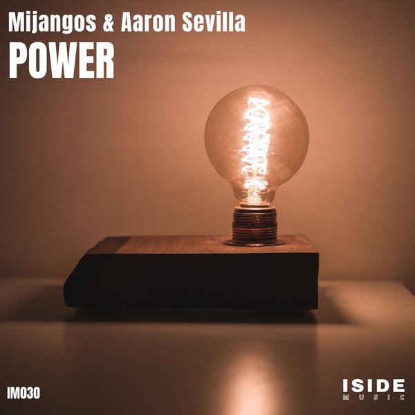 Mijangos & Aaron Sevilla - Power / Iside Music