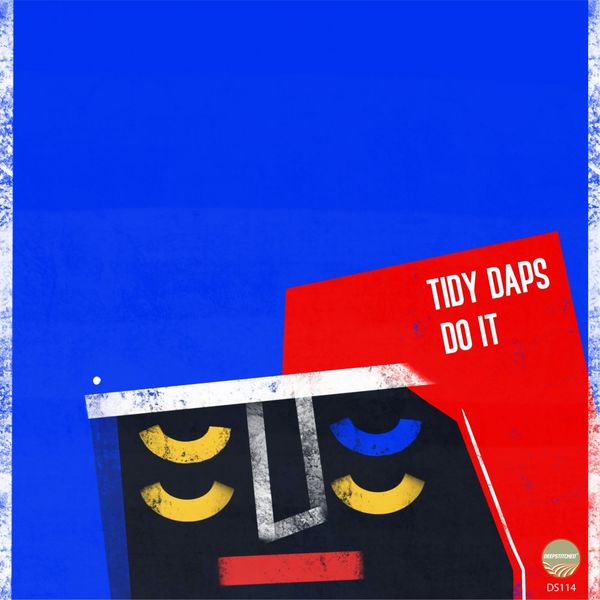 Tidy Daps - Do It / DeepStitched
