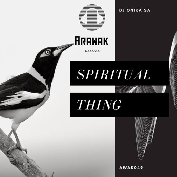 Dj Onika SA - Spiritual Thing / Arawak Records