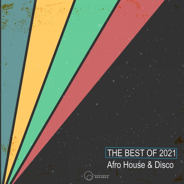 VA - The Best Of 2021 Afro House & Disco / Sound-Exhibitions-Records