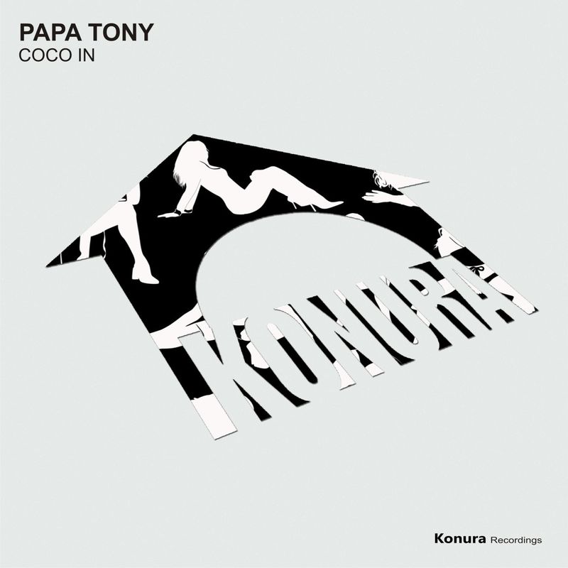 Papa Tony - Coco In / Konura Recordings