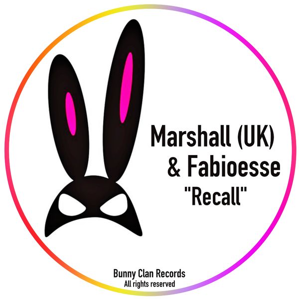 Marshall (UK) & FabioEsse - Recall / Bunny Clan