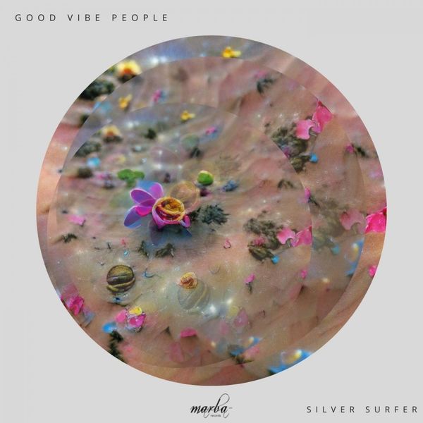 Good Vibe People - Silver Surfer / Marba Records